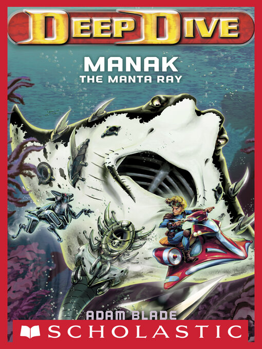 Title details for Manak the Manta Ray by Adam Blade - Available
